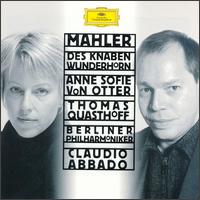 Mahler: Des Knaben Wunderhorn - Anne Sofie von Otter (mezzo-soprano); Thomas Quasthoff (baritone); Claudio Abbado (conductor)