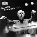 Mahler: Symphonie No. 3 - Anne Sofie von Otter (mezzo-soprano); Vienna Boys' Choir (boy's choir); Wiener Singverein Women's Chorus (choir, chorus); Wiener Philharmoniker; Pierre Boulez (conductor)