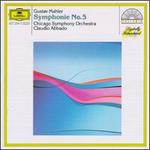 Mahler: Symphonie No. 5 - Chicago Symphony Orchestra; Claudio Abbado (conductor)