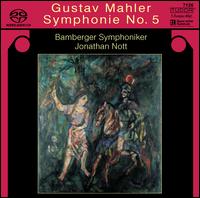 Mahler: Symphonie No. 5  - Bamberger Symphoniker; Jonathan Nott (conductor)