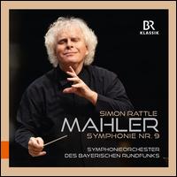 Mahler: Symphonie Nr. 9 - Vera Baur (lektorat); Bavarian Radio Symphony Orchestra; Simon Rattle (conductor)