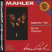 Mahler: Symphony No. 1 "Titan" - New York Philharmonic; Leonard Bernstein (conductor)