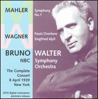 Mahler: Symphony No. 1; Wagner: Faust Overture; Siegfried Idyll - NBC Symphony Orchestra; Bruno Walter (conductor)