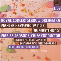 Mahler: Symphony No. 2 'Auferstehung' - Bernarda Fink (mezzo-soprano); Ricarda Merbeth (soprano); Netherlands Radio Choir (choir, chorus);...