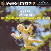 Mahler: Symphony No. 4 - Lisa della Casa (soprano); Chicago Symphony Orchestra; Fritz Reiner (conductor)