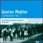 Mahler: Symphony No. 7 - Czech Radio Symphony Orchestra; Jiri Starek (conductor)