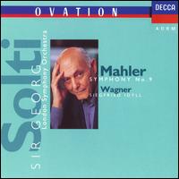 Mahler: Symphony No. 9; Wagner: Siegfried Idyll - Members of Vienna Philharmonic Orchestra; London Symphony Orchestra; Georg Solti (conductor)
