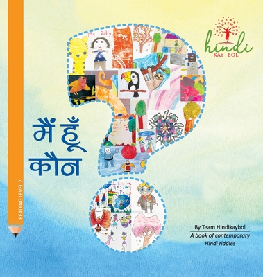 Mai Hoon Kaun? - Gupta, Priya, and Students, Hindikaybol (Illustrator)