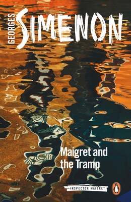 Maigret and the Tramp: Inspector Maigret #60 - Simenon, Georges, and Curtis, Howard (Translated by)
