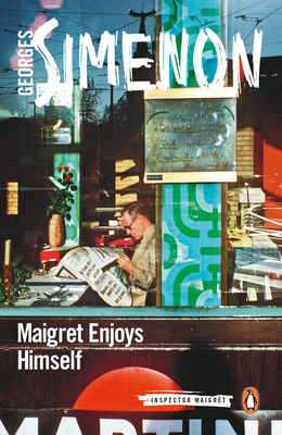 Maigret Enjoys Himself: Inspector Maigret #50 - Simenon, Georges, and Watson, David (Translated by)