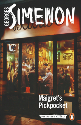 Maigret's Pickpocket: Inspector Maigret #66 - Simenon, Georges, and Reynolds, Sin (Translated by)