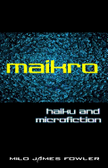 Maikro: Haiku & Microfiction