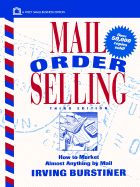 Mail Order Selling: How to Market Almost Anything by Mail