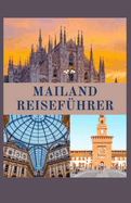 Mailand Reisef?hrer