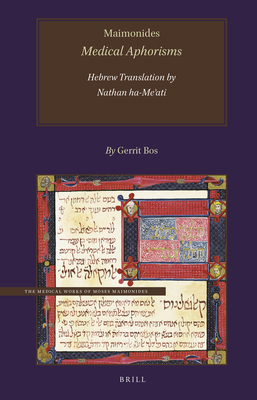 Maimonides, Medical Aphorisms, Hebrew Translation by Nathan Ha-Me ati - Bos, Gerrit