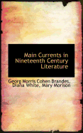 Main Currents in Nineteenth Century Literature - Brandes, Georg, Dr.