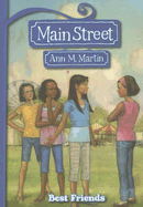 Main Street: #4 Best Friends - Martin Ann M