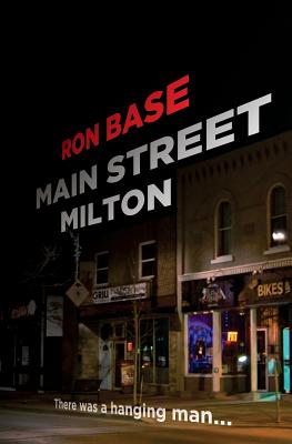 Main Street, Milton - Base, Ron
