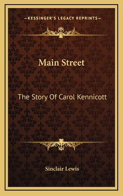 Main Street: The Story Of Carol Kennicott - Lewis, Sinclair