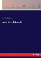 Main-travelled roads