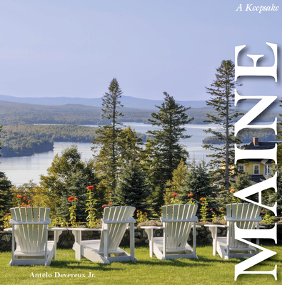 Maine: A Keepsake - Devereux Jr, Antelo