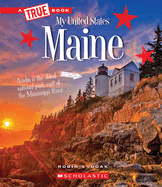 Maine (a True Book: My United States)