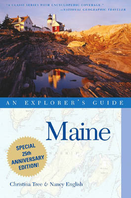 Maine: An Explorer's Guide - Tree, Christina, and English, Nancy