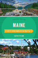 Maine Off the Beaten Path: Discover Your Fun