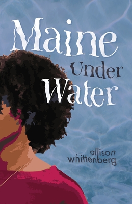 Maine Under Water - Whittenberg, Allison