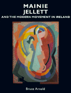 Mainie Jellett and the Modern Movement in Ireland