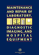 Maintenance and Repair of Laboratory, Diagnostic Imaging, and Hospital Equipment