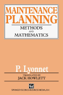 Maintenance Planning: Methods and Mathematics