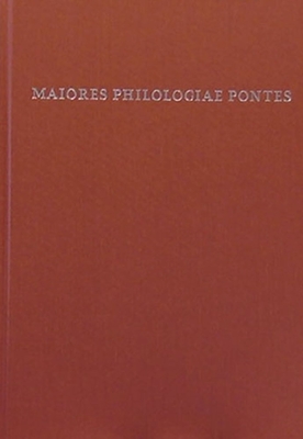 Maiores Philologiae Pontes: Festschrift Fur Michael Meier-Brugger Zum 70. Geburtstag. - Fritz, Matthias (Editor), and Kitazumi, Tomoki (Editor), and Veksina, Marina (Editor)