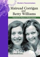 Mairead Corrigan and Betty Williams: Partners in Peace in Northern Ireland