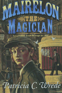 Mairelon the Magician - Wrede, Patricia C