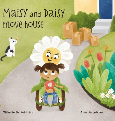 Maisy and Daisy Move House - de Robillard, Michelle, and Katz, Robin (Editor)