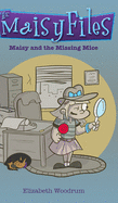 Maisy and the Missing Mice (the Maisy Files Book 1)