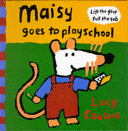 Maisy Goes To Playschool - Cousins Lucy