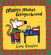 Maisy Makes Gingerbread - Cousins, Lucy