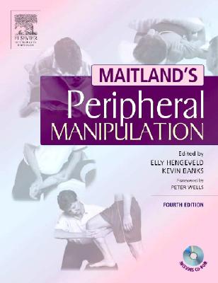 Maitland's Peripheral Manipulation - Hengeveld, Elly, Msc, and Banks, Kevin, Ba