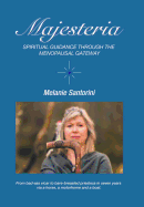 Majesteria: Spiritual Guidance Through the Menopausal Gateway