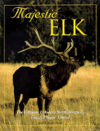 Majestic Elk: The Ultimate Tribute to North America's Greatest Game Animal