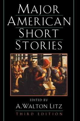 Major American Short Stories - Litz, A Walton (Editor)