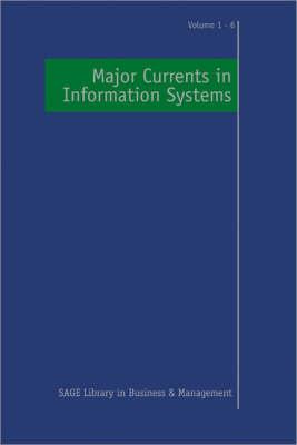 Major Currents in Information Systems - Willcocks, Leslie (Editor), and Lee, Allen S (Editor)