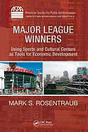 Major League Winners: Using Sports and Cultural Centers as Tools for Economic Development