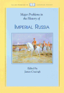 Major Problems in the History of Imperial Russia