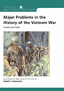 Major Problems in the History of the Vietnam War: Documents and Essays - McMahon, Robert J, Dr., PhD (Editor)
