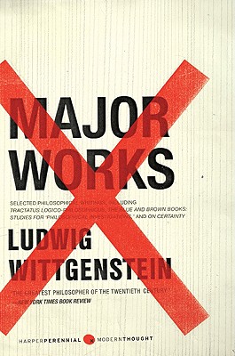 Major Works: Selected Philosophical Writings - Wittgenstein, Ludwig