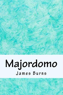 Majordomo - Burns, James