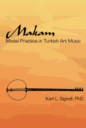 Makam: Modal Practice In Turkish Art Music